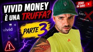 Is Vivid Money a Scam They Gave Me My Money Back, But... Part 3 (Final)