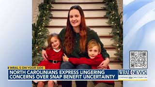 North Carolinians express lingering concerns over SNAP benefit uncertainty