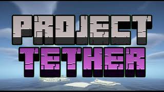 Project Tether - Teaser 2