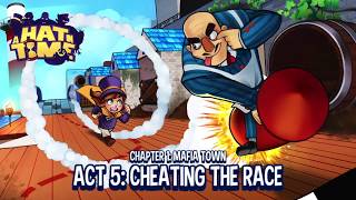 A Hat in Time Chapter 1: Mafia Town Act 5: Cheating the Race