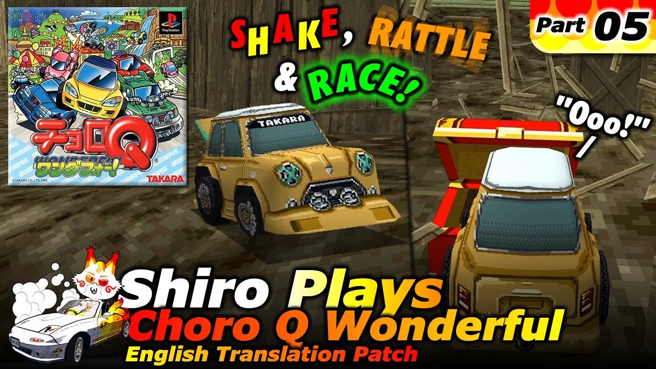 ShiroPlays Choro Q Wonderful [ English Patch ] Part 5 Shake