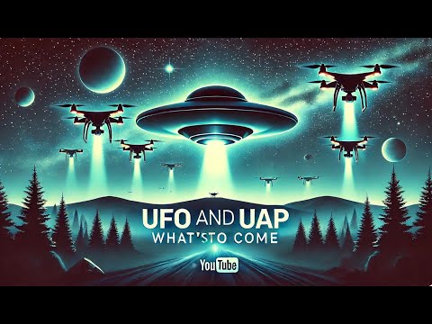Understand the UFO/UAP activity and coming events