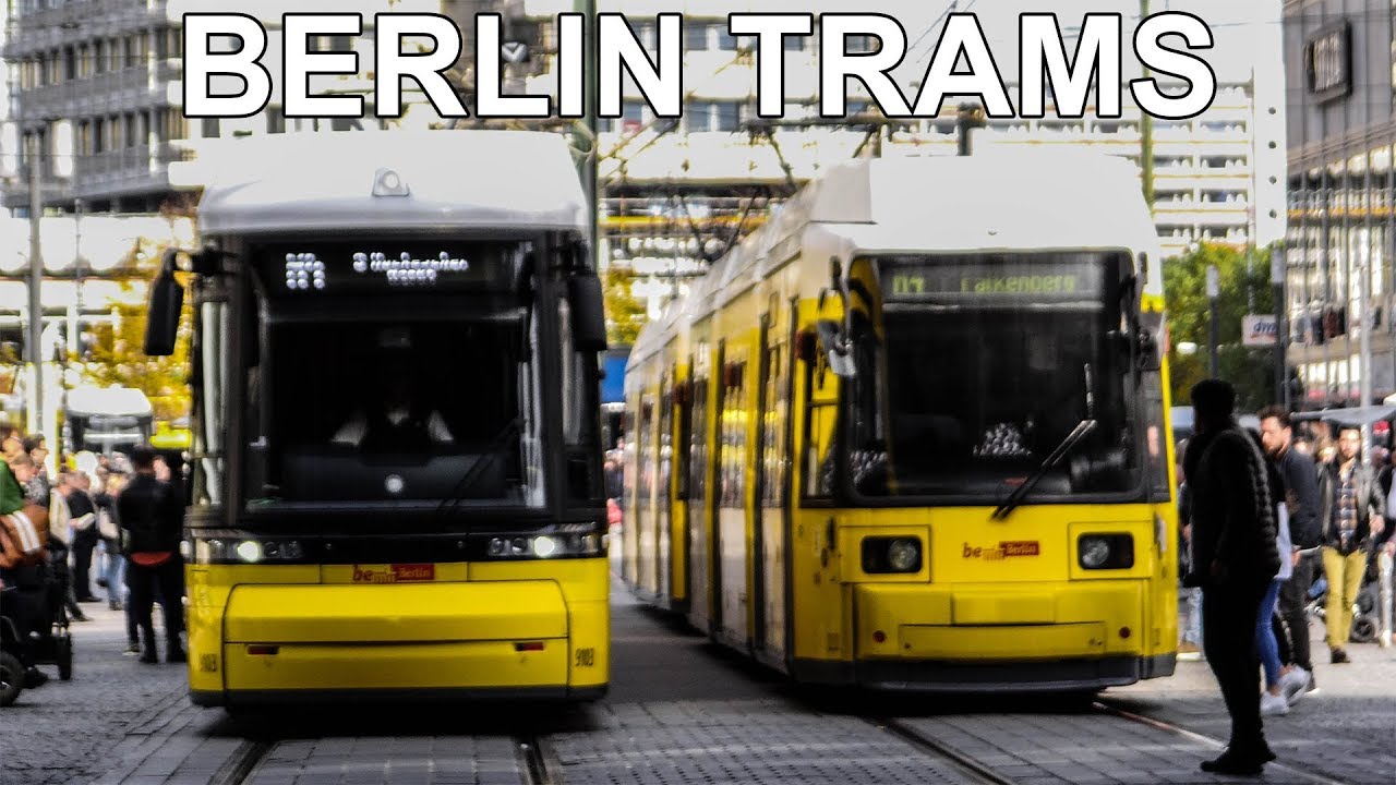 🇩🇪 Trams in Berlin - Straßenbahn Berlin (2019)