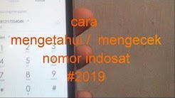 CARA MENGETAHUI NOMOR INDOSAT #2019 - Durasi: 2.20. 