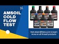 Amsoil Cold Flow Test See The Difference Amsoil Cold Flow Test See The Difference
