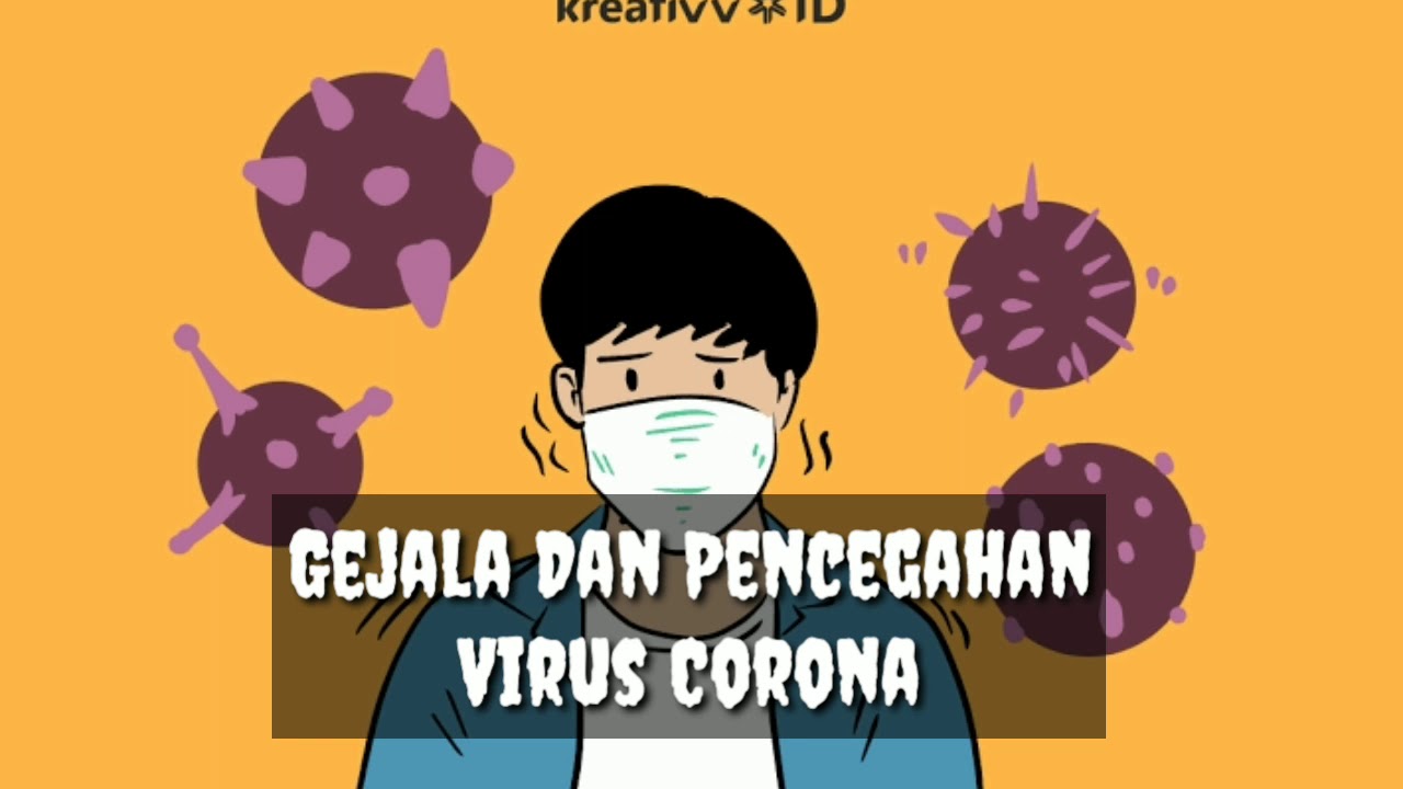 Gejala dan pencegahan virus corona ( edukasi corona untuk ...