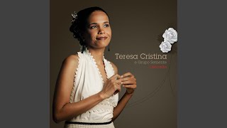 Video thumbnail of "Teresa Cristina - Fechei A Porta / Rosa Maria / Jura"