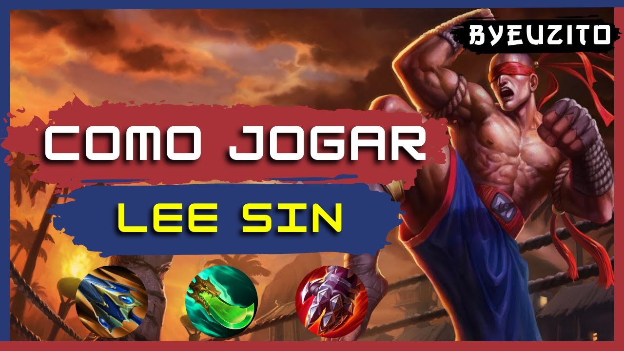LEE SIN JG COMO JOGAR LEE SIN ATUALIZADO GAMEPLAY EXPLICATIVA Lee Sin Jg Como Jogar Lee Sin Atualizado Gameplay Explicativa