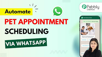 How to Automate Pet Appointment Scheduling via WhatsApp