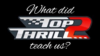 What did Top Thrill 2 teach us?