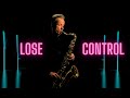 Teddy swims  lose control  brendan ross saxophone version