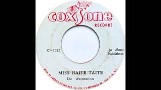 Westmorelites - Miss Haite Taite (Miss Highty Tighty)