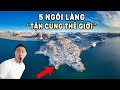 5 ngôi làng biệt lập nhất thế giới