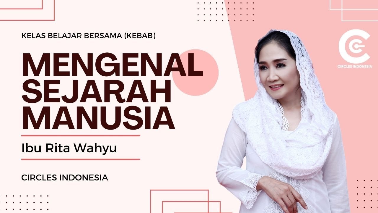 MENGENAL SEJARAH MANUSIA (Bagian ke-1) - Rita Wahyu