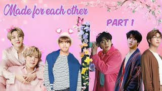 made for each other||💜part 1💜|| taekook yoonmin and namjin love story #bts #btsarmy