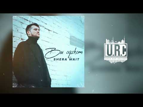 Shera wait - Bu oqshom