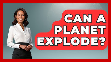 Can A Planet Explode? - Physics Frontier