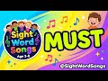 Must - Sight Word Song for Kids | Learn to Read | @SightWordSongs ⭐