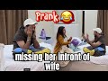 Missing her infront of my wife  pralog episode 140   prank 