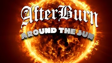AfterBurn - Around The Sun (Official Video)