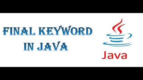 Final Keyword in JAVA