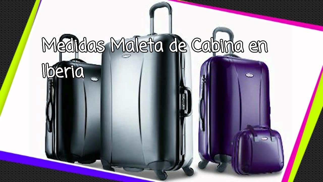 Rechazo conjunto Charles Keasing Medidas Maleta Cabina Iberia - YouTube