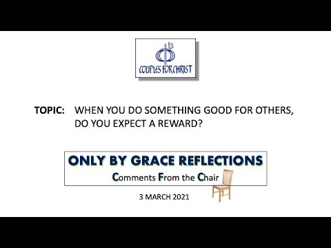 ONLY BY GRACE REFLECTIONS - Comments From the Chair 3 March 2023