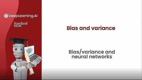 [Advanced Learning Algorithms] 40.Bias variance and neural networks