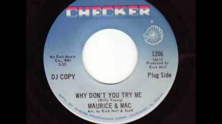 Maurice & Mac - Why Don't You Try Me