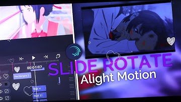 Tutorial Slide Rotate Transition And Shake || Alight Motion 4.0