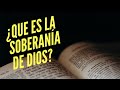 ¿QUE ES LA SOBERANÍA DE DIOS? Según la Biblia😇