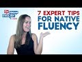 7 Expert Teacher Tips for Native Fluency - Learn Fluent American English