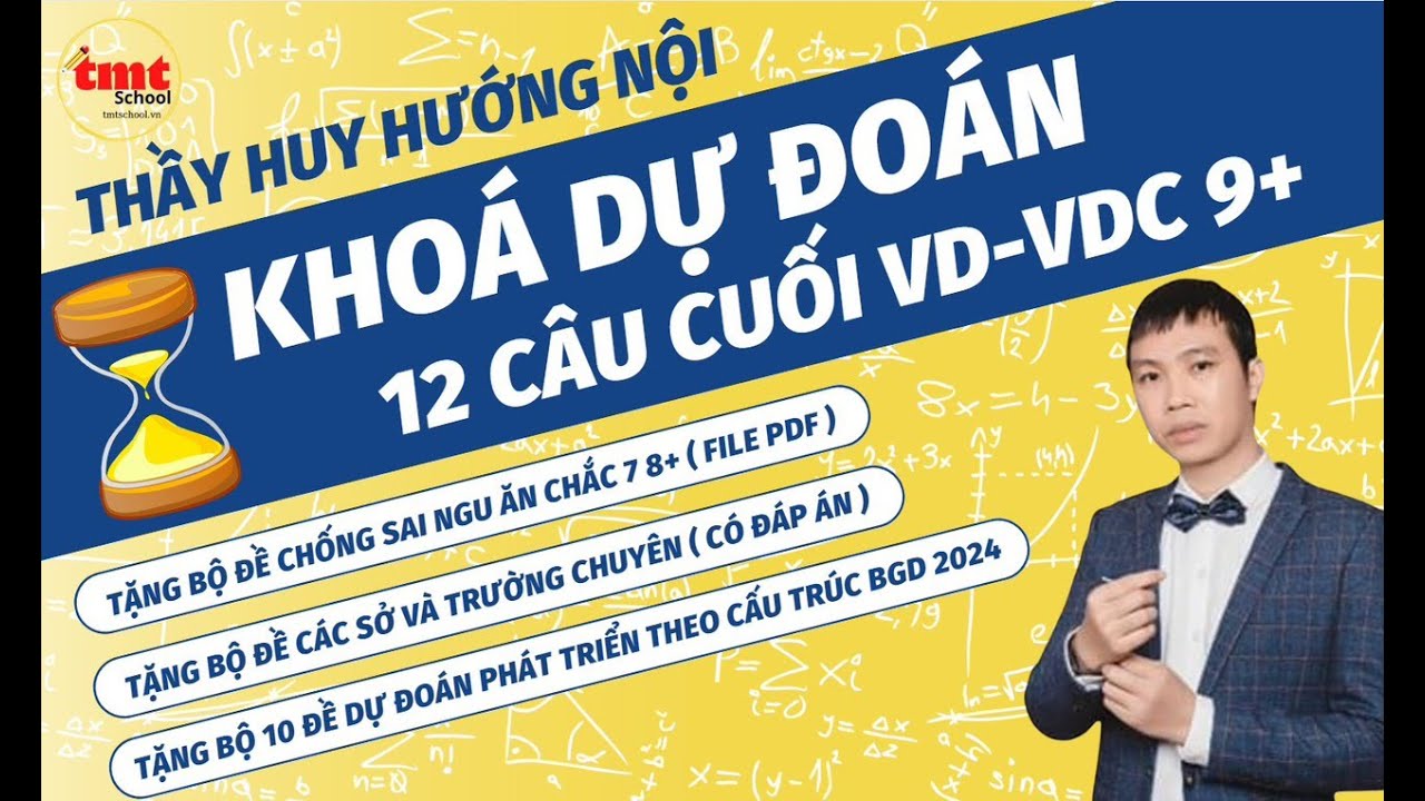DAY 03 - TỔNG ÔN 12 CÂU CUỐI - CHUỖI CÀY VD VDC 2024 -