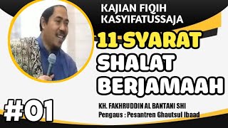 11 Syarat Sah Jadi Makmum ( Bag 1 ) | Aturan Sahny Shalat berjamaah || KH. FAKHRUDDIN AL BANTANI SHI