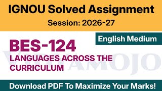 IGNOU BES 124 Solved Assignment 2026-27 English Medium PDF Download | BEd First Year