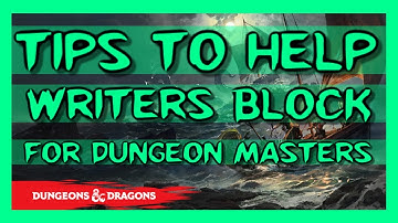 Tips against writers block : D&D