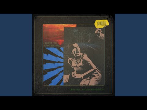 Daniel Gunnarsson - Hurt To The Bone