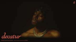6LACK - Decatur [Clean]