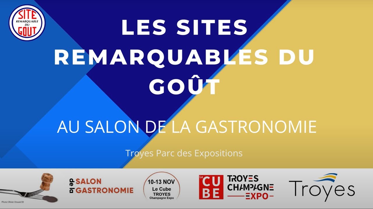Salon de la Gastronomie Troyes 2022 - YouTube