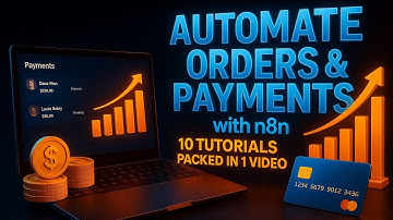 Automate Orders & Payments with n8n : 10 Tutorials Packed in 1 video