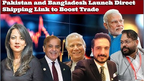 #Pakistan and Bangladesh Launch Direct Shipping Link to Boost Trade #DrAbhishekMishra