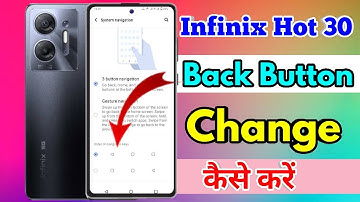 infinix hot 30 back button settings, infinix hot 30 change navigation buttons