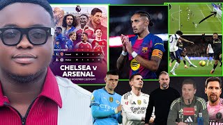 CHELSEA 4 WAYS ON ARSENAL, BARCA MAKES 9 REC..KUDUS WONDER, MANCITY, MESSI, FLAMENGO, AND ALL NEWS