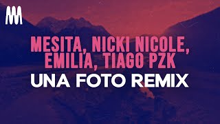 Mesita, Nicki Nicole, Tiago Pzk feat. Emilia - Una Foto Remix (Letra/Lyrics) Resimi