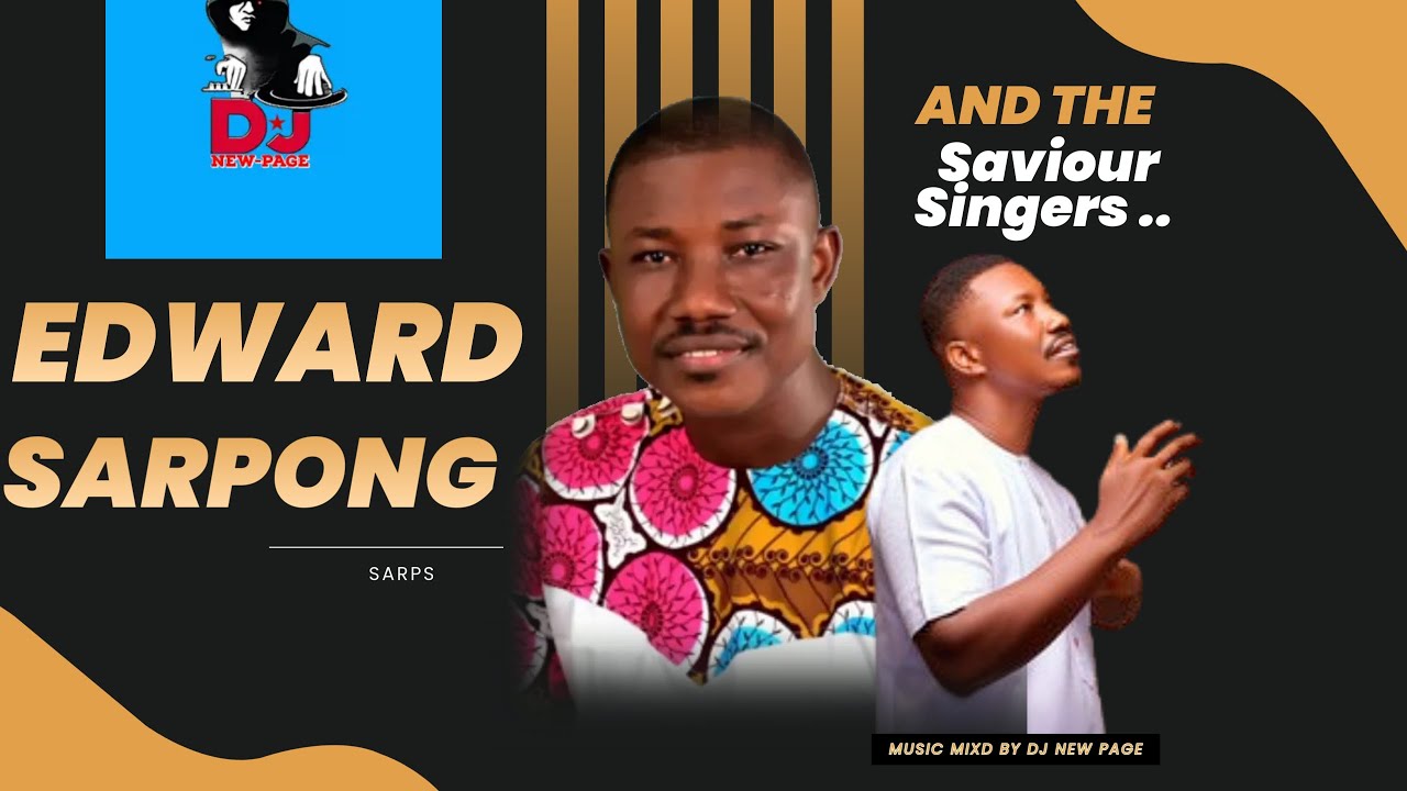 EDWARD ADU SARPONG  ALPHA GOSPEL BLEND