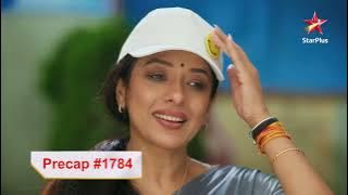 Anupama को आई Anuj की याद! | Ep.1784 | Precap | Anupama | Mon-Sun | 10PM