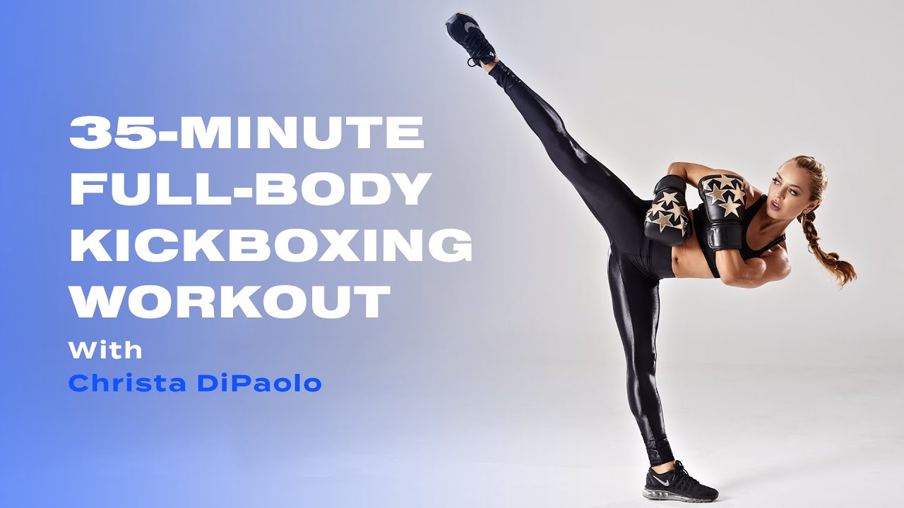 35-Minute Full-Body Kickboxing Workout With Christa DiPaolo