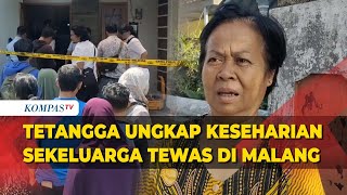 Geger Sekeluarga Tewas di Malang, Tetangga Ungkap Kehidupan Sebelum Meninggal