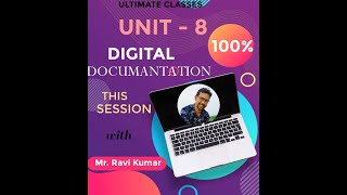 UNIT 8 DIGITAL DOCUMENTATION