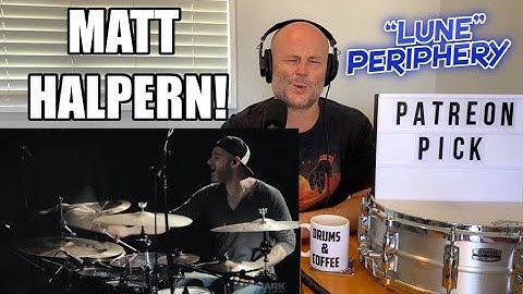 Drum Teacher Reacts: MATT HALPERN | "Lune" - Periphery (2020 Reaction)